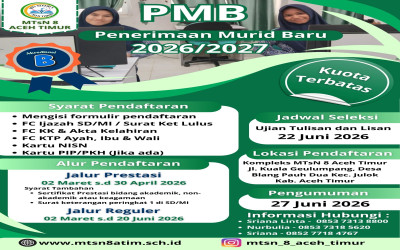 MTsN 8 Aceh Timur Resmi Membuka Penerimaan Murid Baru (PMB) TP 2026/2027, Simak Syarat dan Jalurnya!